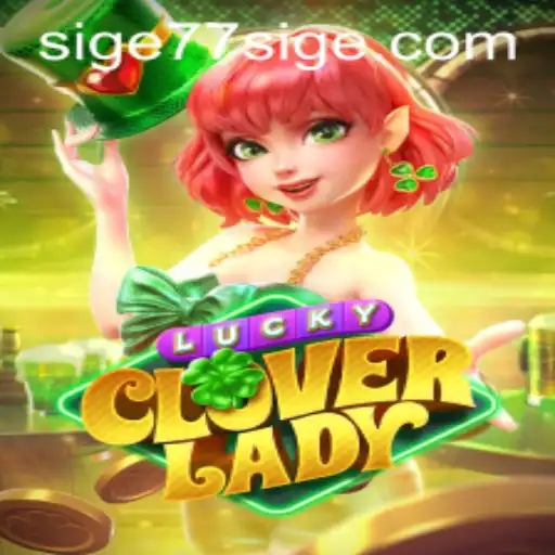 Unraveling the Charms of LuckyCloverLady: A New Gaming Sensation