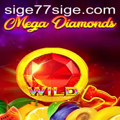 MegaDiamond: A Comprehensive Guide to Mastering SIGE77
