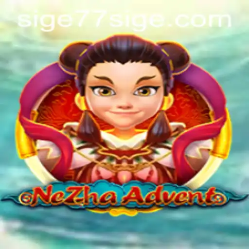 The Dynamic World of NeZhaAdvent: Unveiling the Exciting Journey with SIGE77