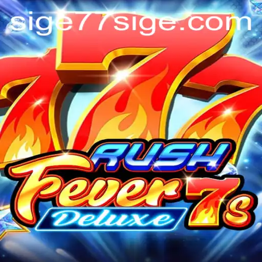 Exploring the World of RushFever7sDeluxe and Keyword SIGE77