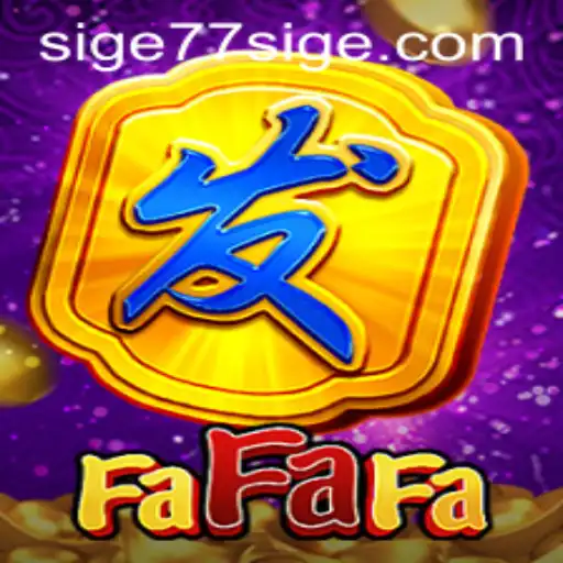 Exploring the World of FaFaFa: A Deep Dive Into the Exciting Game with SIGE77