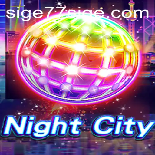 Explore the Thrilling World of NightCity with SIGE77