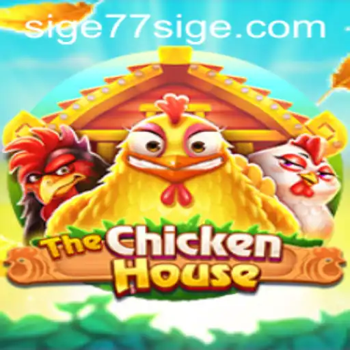 The Exciting World of TheChickenHouse: A Dive into the SIGE77 Experience
