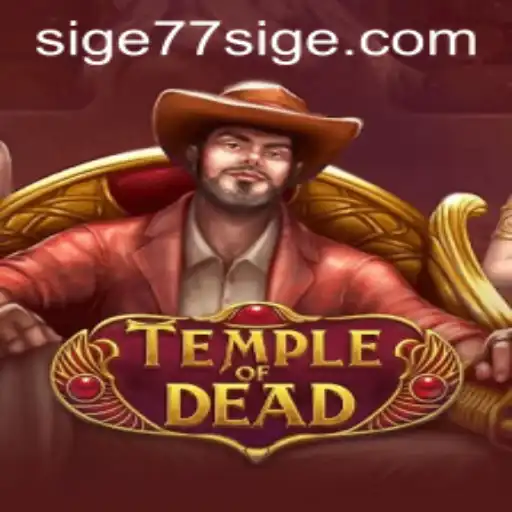 Discover the Mysteries of TempleofDead with SIGE77 as Your Guide